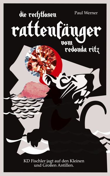 Cover von Die rechtlosen Rattenfänger vom Redonda Ritz