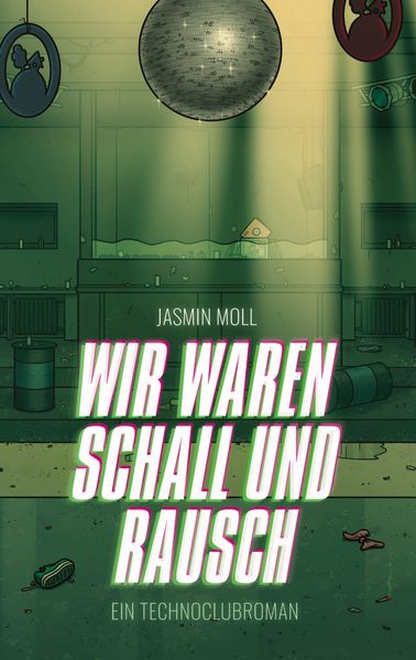 Cover von Wir waren Schall und Rausch