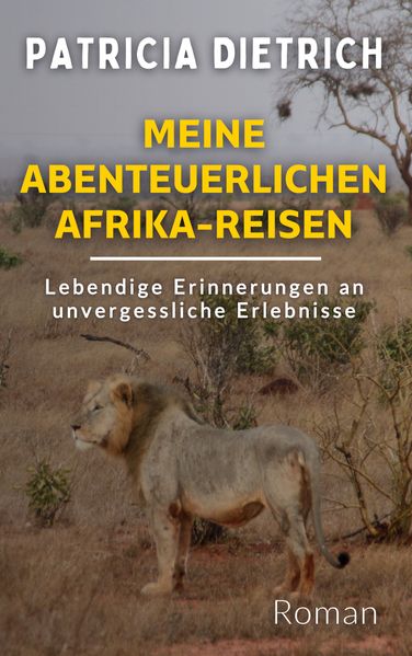 Cover von Meine abenteuerlichen Afrika-Reisen