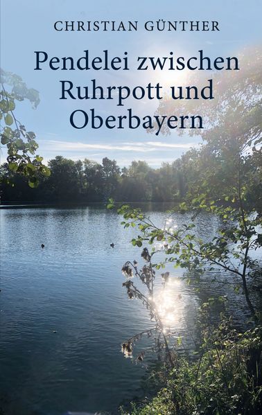 Cover von Pendelei zwischen Ruhrpott und Oberbayern