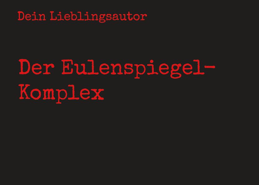 Cover von Der Eulenspiegel-Komplex