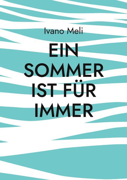 Cover von Ein Sommer ist für immer