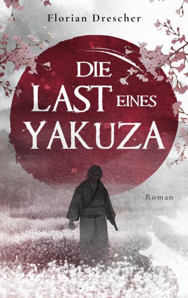 Cover von Die Last eines Yakuza