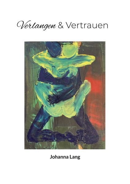 Cover von Verlangen und Vertrauen