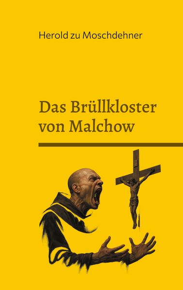 Cover von Das Brüllkloster von Malchow