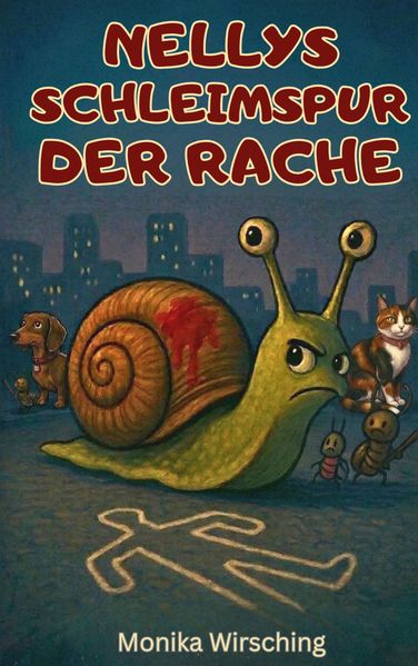 Cover von Nellys Schleimspur der Rache