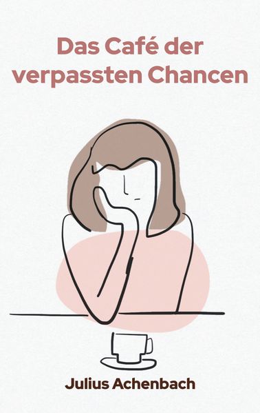 Cover von Das Café der verpassten Chancen