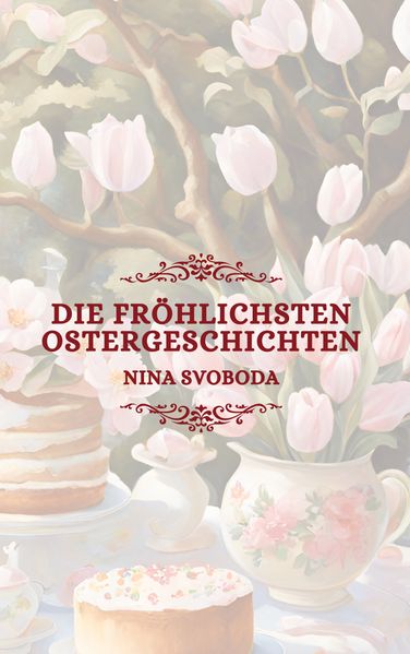 Cover von Die fröhlichsten Ostergeschichten