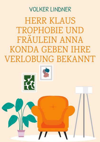 Cover von Herr Klaus Trophobie und Fräulein Anna Konda geben ihre Verlobung bekannt