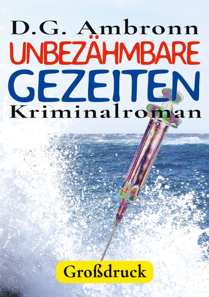 Cover von Unbezähmbare Gezeiten