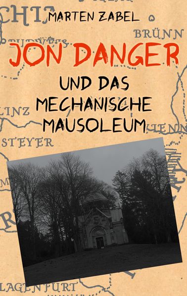 Cover von Jon Danger und das Mechanische Mausoleum