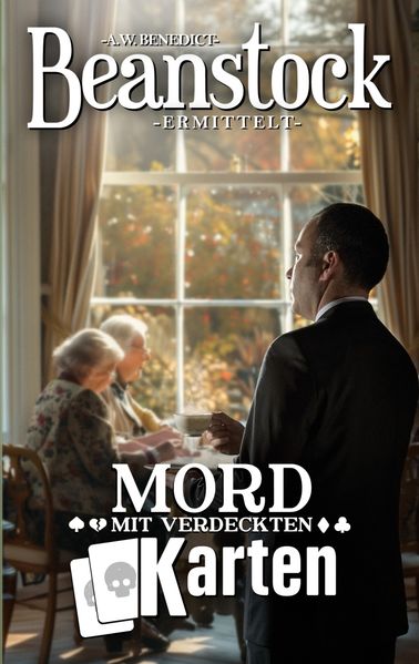Cover von Beanstock-Mord mit verdeckten Karten (13.Buch)-Cosy-Krimi (Butler Beanstock ermittelt)