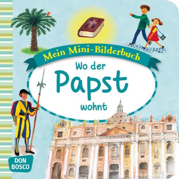 Cover von Mein Mini-Bilderbuch: Wo der Papst wohnt