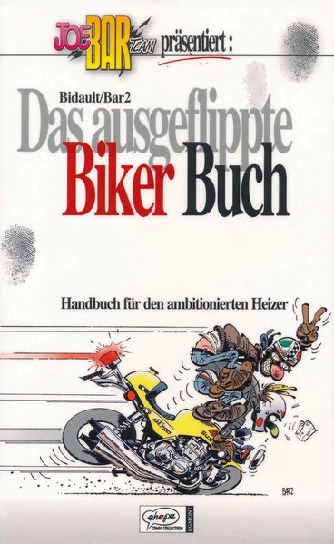 Cover von Joe Bar Team: Das ausgeflippte Biker-Buch