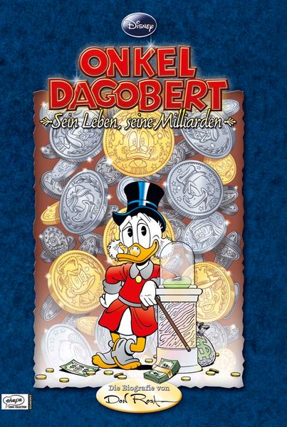 Cover von Onkel Dagobert – Sein Leben, seine Milliarden