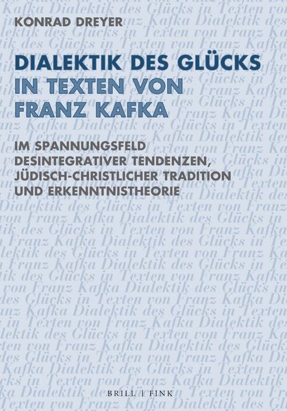 Cover von Dialektik des Glücks in Texten von Franz Kafka