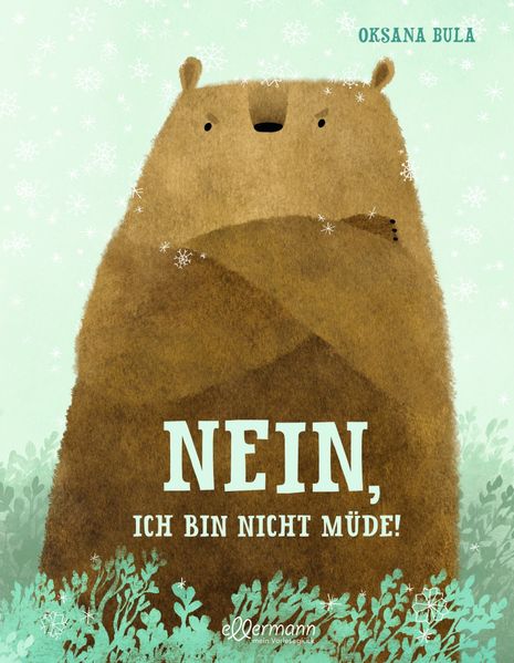Cover von Nein, ich bin nicht müde! / Ja, ich will ins Bett!