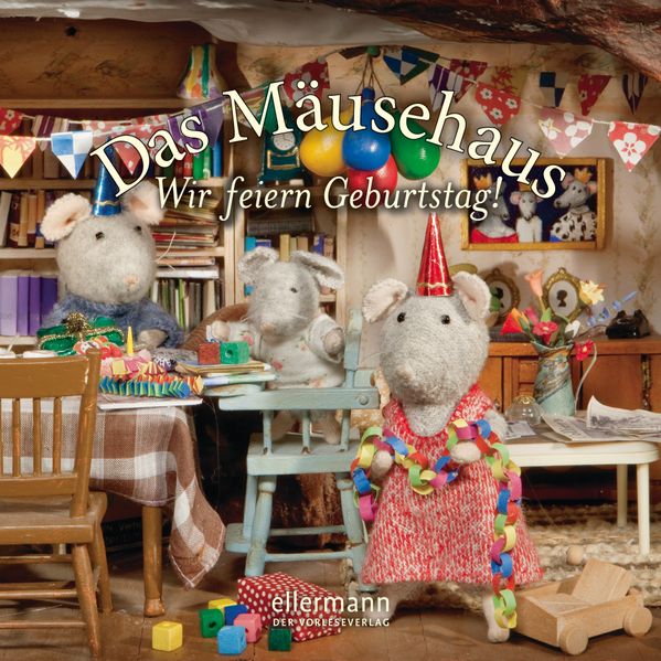 Cover von Das Mäusehaus – Wir feiern Geburtstag!