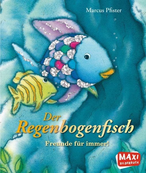Cover von Der Regenbogenfisch. Freunde für immer!