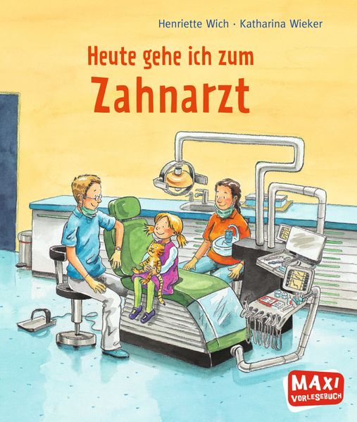 Cover von MAXI Heute gehe ich zum Zahnarzt