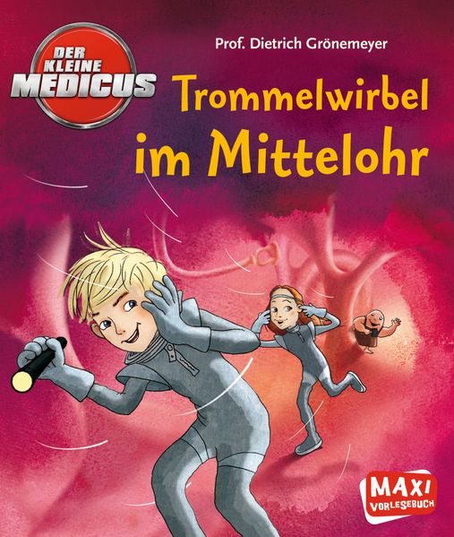 Cover von Der kleine Medicus – Trommelwirbel im Mittelohr