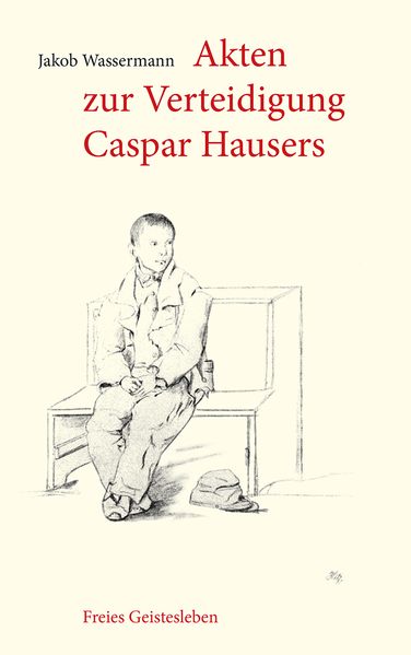 Cover von Akten zur Verteidigung Caspar Hausers