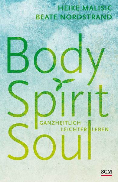 Cover von Body, Spirit, Soul – Das Aufstellbuch für alle Wochen des Jahres