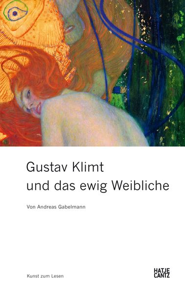 Cover von Gustav Klimt und das ewig Weibliche