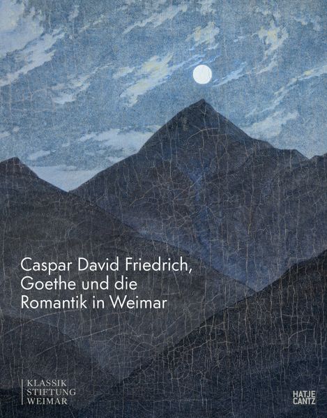 Cover von Caspar David Friedrich, Goethe und die Romantik in Weimar