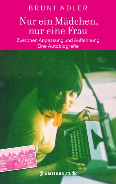 Cover von Nur ein Mädchen, nur eine Frau – Zwischen Anpassung und Auflehnung