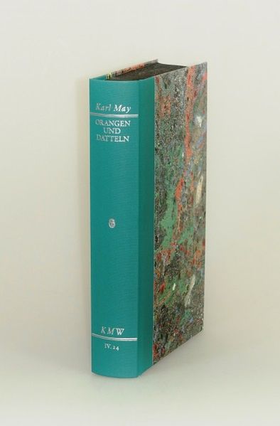 Cover von Karl Mays Werke: Historisch-Kritische Ausgabe für die Karl-May-Stiftung / Abteilung IV: Reiseerzählungen / Orangen und Datteln
