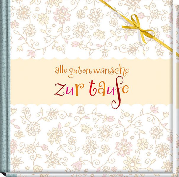 Cover von Alle guten Wünsche zur Taufe
