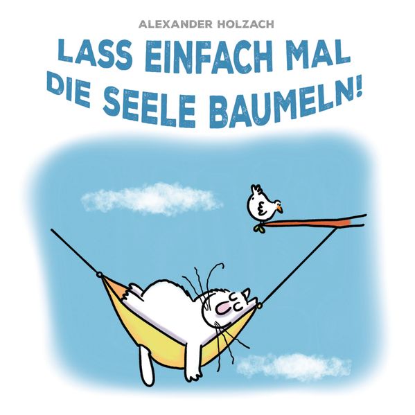 Cover von Lass einfach mal die Seele baumeln!