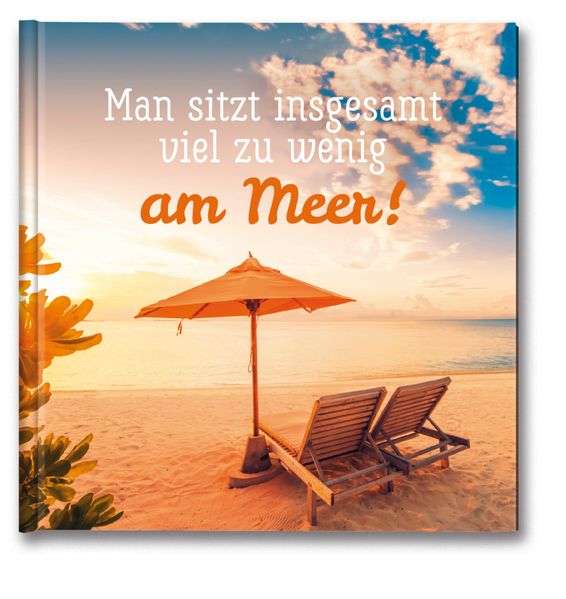 Cover von Man sitzt insgesamt viel zu wenig am Meer!