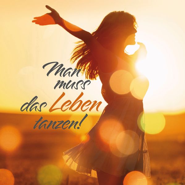 Cover von Mann muss dass Leben tanzen!