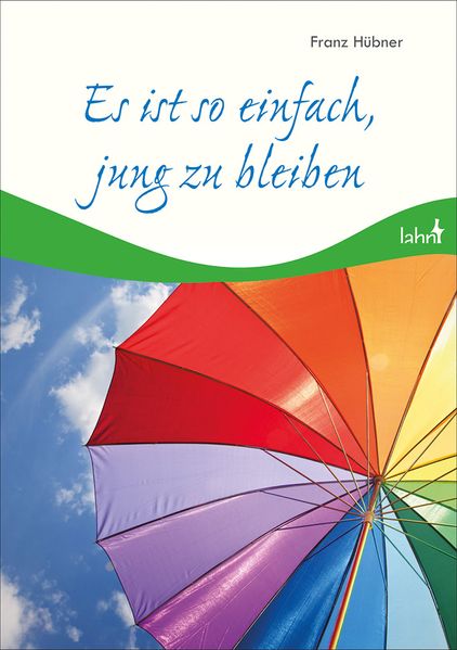 Cover von Es ist so einfach, jung zu bleiben