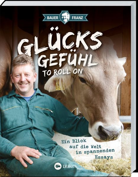 Cover von Bauer Franz – Glücksgefühle to roll on