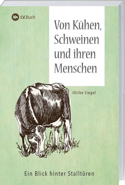 Cover von Von Kühen, Schweinen und ihren Menschen