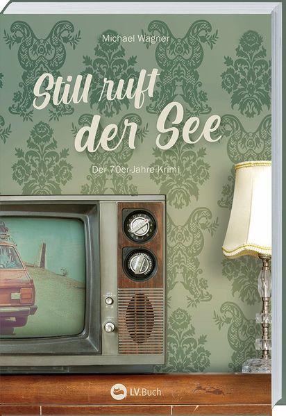 Cover von Still ruft der See – Kettling und Larisch, 3. Fall