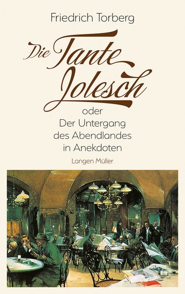 Cover von Die Tante Jolesch oder Der Untergang des Abendlandes in Anekdoten