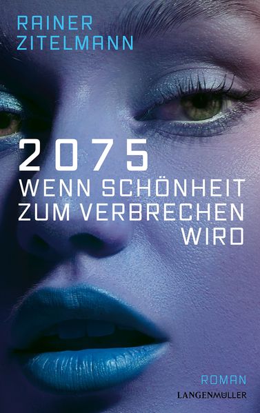 Cover von 2075 – wenn Schönheit zum Verbrechen wird