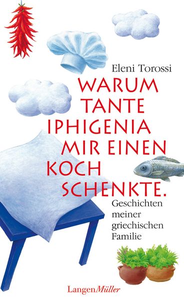 Cover von Warum Tante Iphigenia mir einen Koch schenkte
