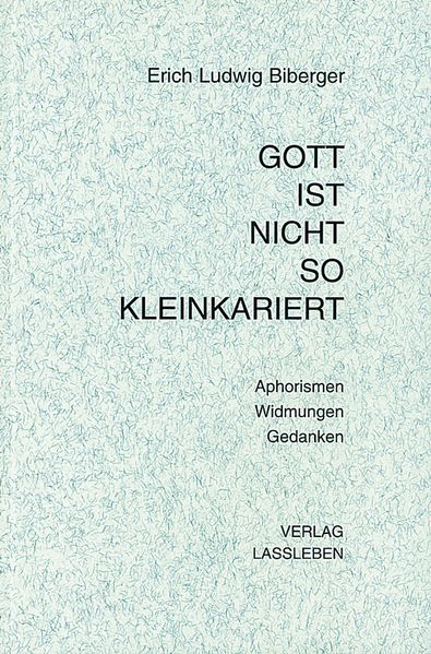 Cover von Gott ist nicht so kleinkariert – Aphorismen