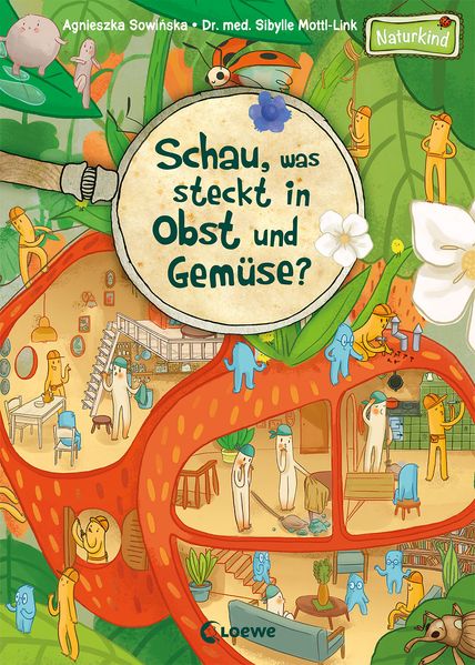 Cover von Schau, was steckt in Obst und Gemüse?