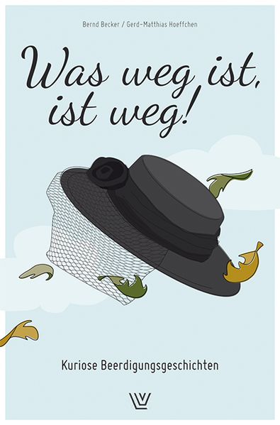 Cover von Was weg ist , ist weg