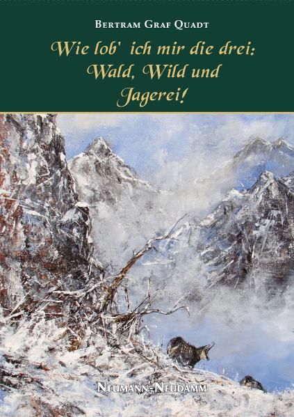 Cover von Wie lob’ ich mir die Drei: Wald, Wild und Jagerei!