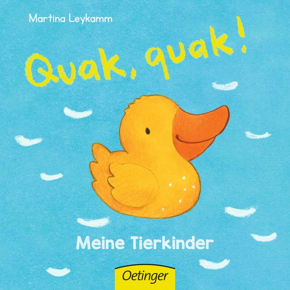 Cover von Quak, quak! Meine Tierkinder