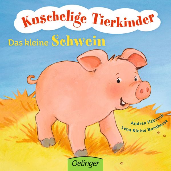 Cover von Kuschelige Tierkinder. Das kleine Schwein
