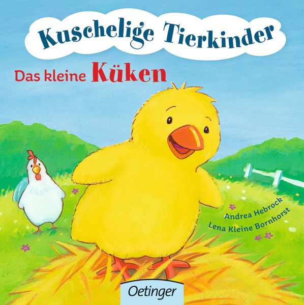 Cover von Kuschelige Tierkinder. Das kleine Küken