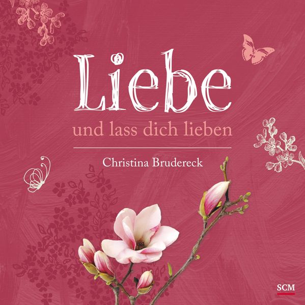 Cover von Liebe und lass dich lieben